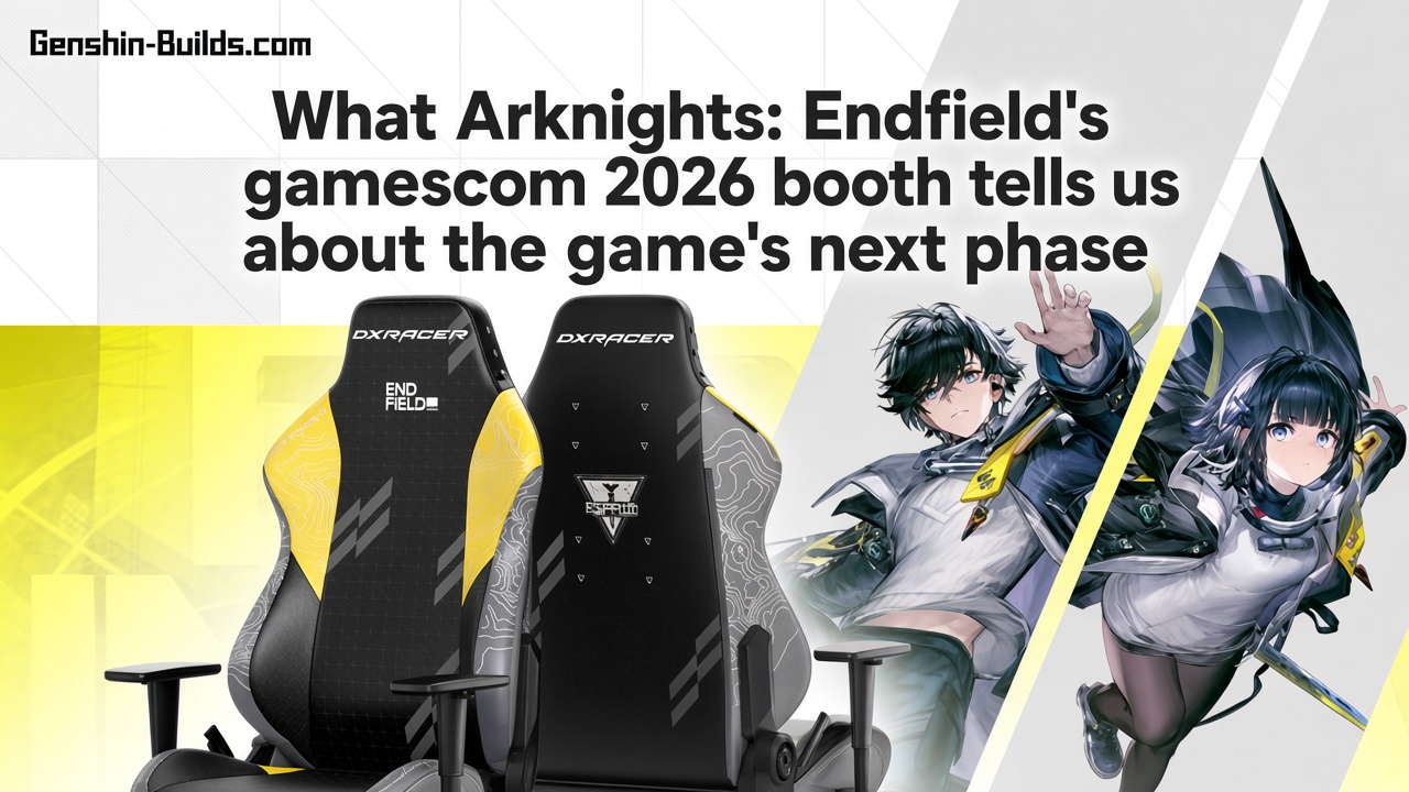 What Arknights: Endfield’s gamescom 2026 booth tells us about the game’s next phase