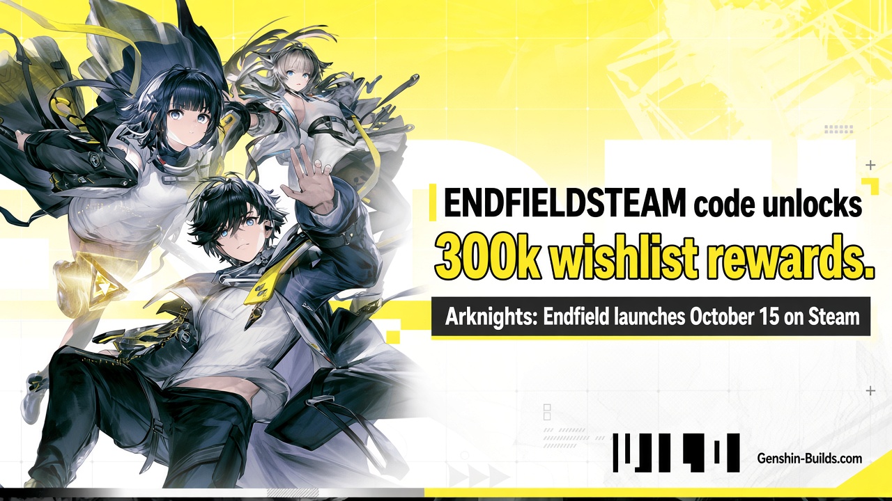 ENDFIELDSTEAM code unlocks 300k wishlist rewards. Arknights: Endfield launches October 15 on Steam
