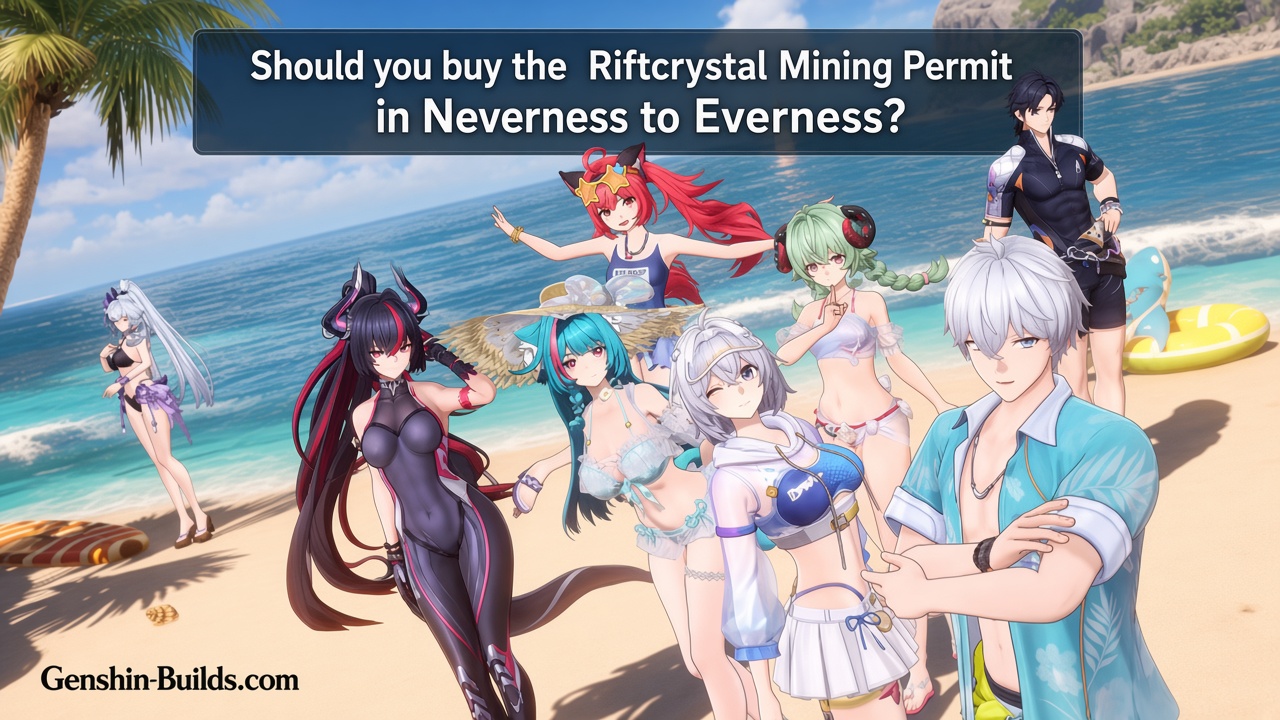 Should you buy the Riftcrystal Mining Permit in Neverness to Everness?