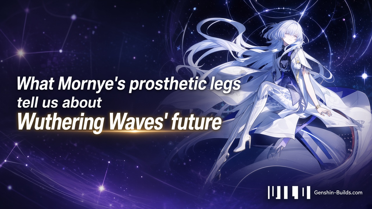 What Mornye’s prosthetic legs tell us about Wuthering Waves’ future