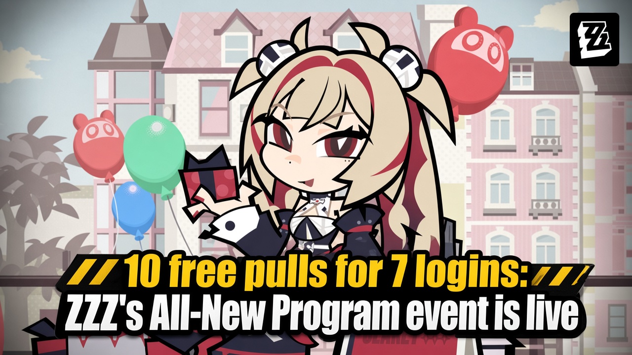 10 free pulls for 7 logins: ZZZ’s All-New Program event is live