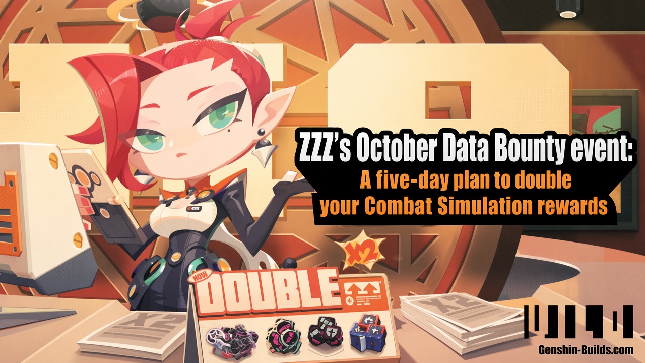 ZZZ’s October Data Bounty event: A five-day plan to double your Combat Simulation rewards