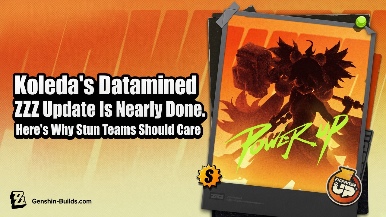 Koleda’s Datamined ZZZ Update Is Nearly Done. Here’s Why Stun Teams Should Care